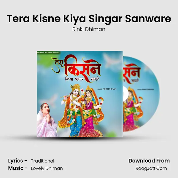 Tera Kisne Kiya Singar Sanware mp3 song