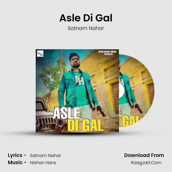 Asle Di Gal mp3 song