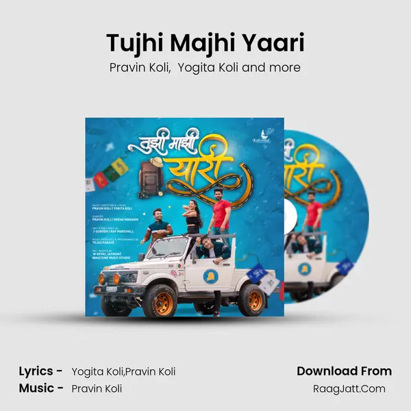 Tujhi Majhi Yaari - Pravin Koli