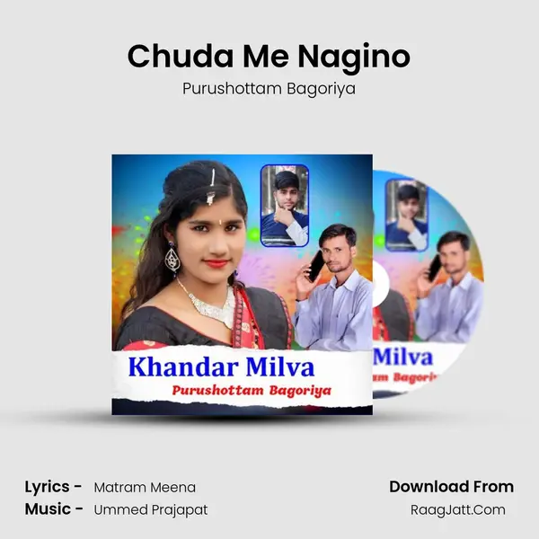 Chuda Me Nagino MP3 Song by Purushottam Bagoriya Cover