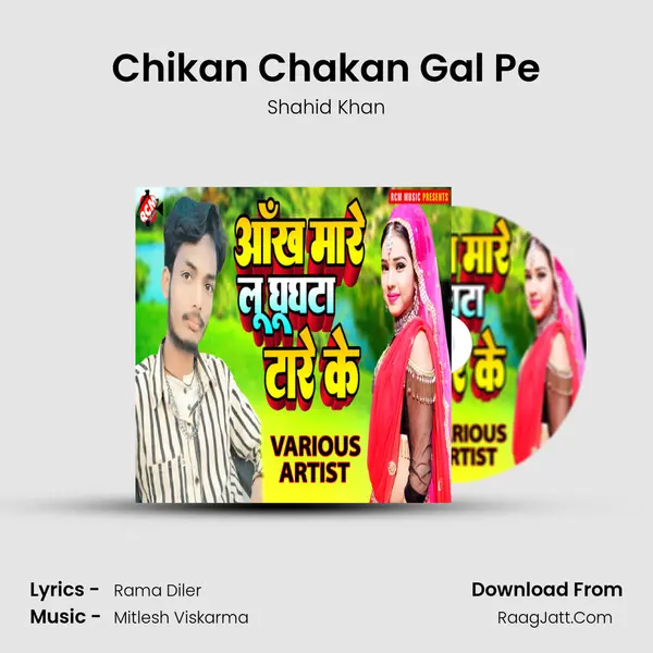 Chikan Chakan Gal Pe MP3 Song by Shahid Khan Cover