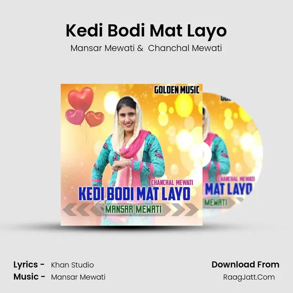 Kedi Bodi Mat Layo MP3 Song by Mansar Mewati Cover