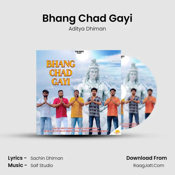 Bhang Chad Gayi - Aditya Dhiman