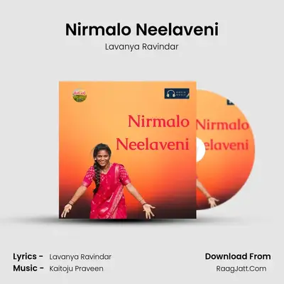 Nirmalo Neelaveni - Lavanya Ravindar