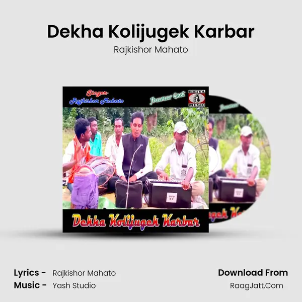 Dekha Kolijugek Karbar MP3 Song by Rajkishor Mahato Cover