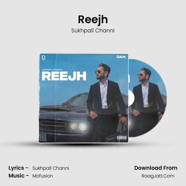 Reejh - Sukhpall Channi