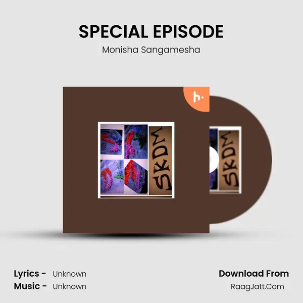 SPECIAL EPISODE(SIDDHARTH EPISODE -13) MP3 Song by Monisha Sangamesha Cover