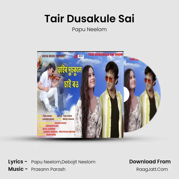 Tair Dusakule Sai - Papu Neelom