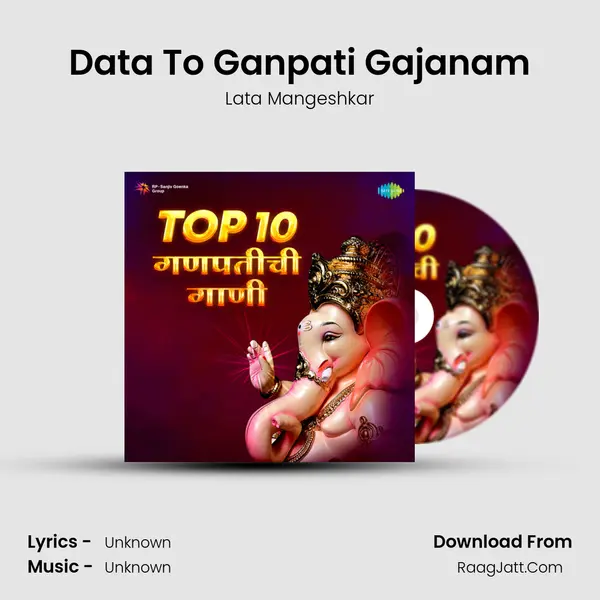 Data To Ganpati Gajanam MP3 Song by Lata Mangeshkar Cover