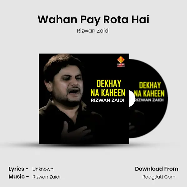 Wahan Pay Rota Hai MP3 Song by Rizwan Zaidi Cover