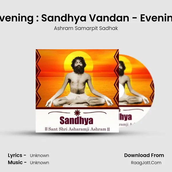 Aug 11,2022 Thursday : Evening : Sandhya Vandan - Evening Kirtan - Alakh Niranja MP3 Song by Ashram Samarpit Sadhak Cover
