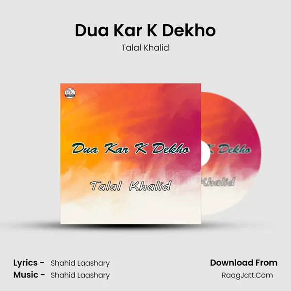 Dua Kar K Dekho - Talal Khalid
