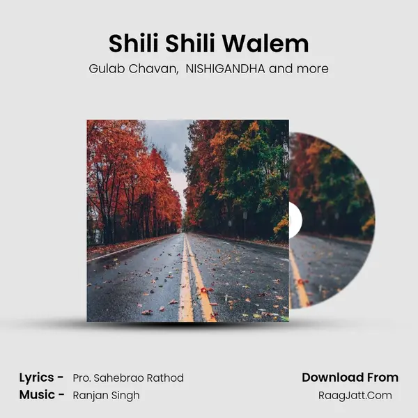 Shili Shili Walem - Gulab Chavan