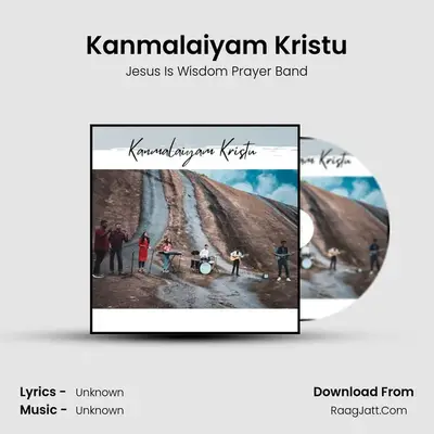 Kanmalaiyam Kristu - Jesus Is Wisdom Prayer Band