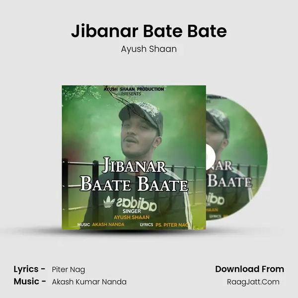 Jibanar Bate Bate - Ayush Shaan