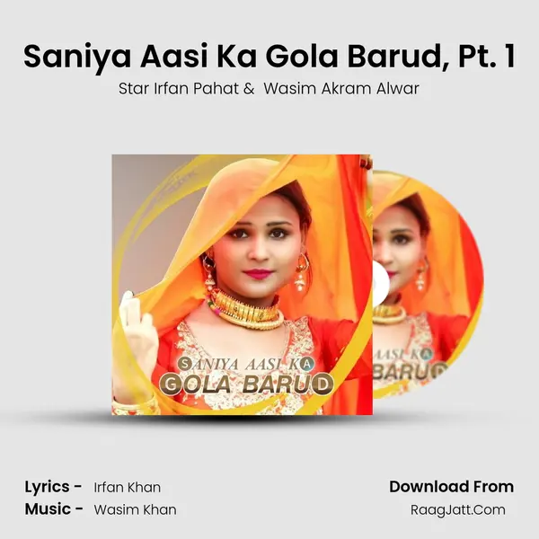 Saniya Aasi Ka Gola Barud, Pt. 1 mp3 song