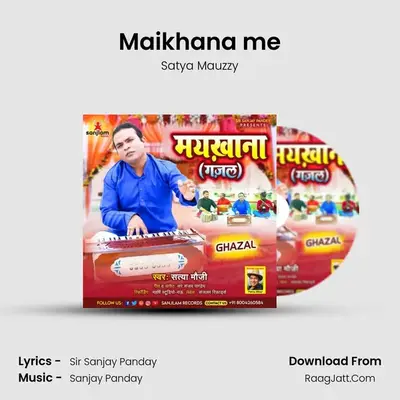 Maikhana me MP3 Song by Satya Mauzzy Cover