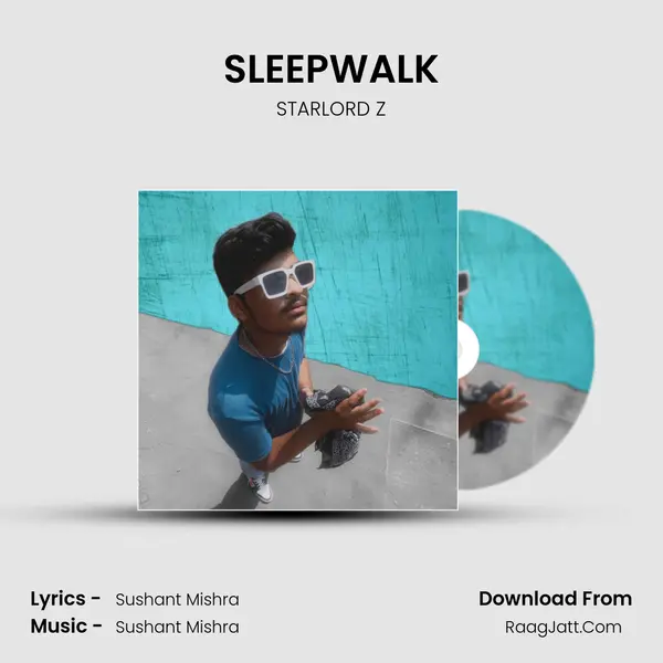 SLEEPWALK MP3 Song by STARLORD Z Cover