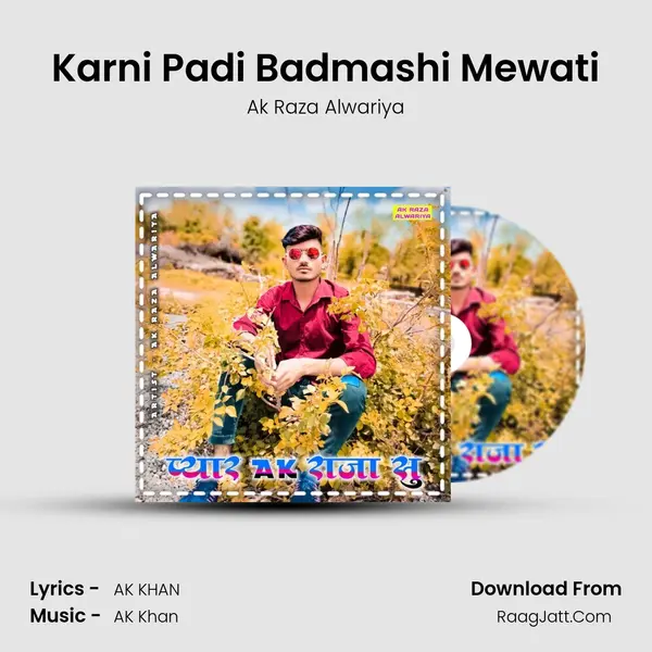 Karni Padi Badmashi Mewati MP3 Song by Ak Raza Alwariya Cover