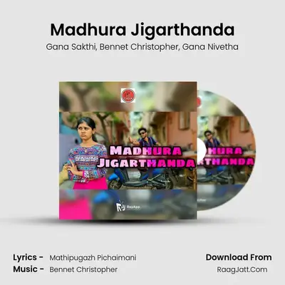 Madhura Jigarthanda - Gana Sakthi
