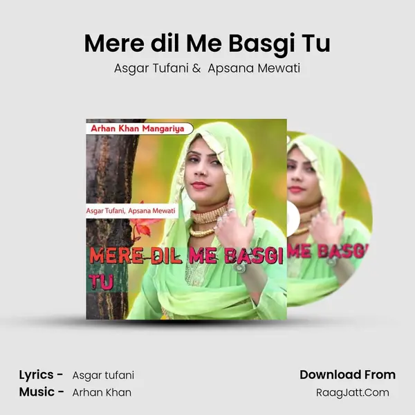 Mere dil Me Basgi Tu - Asgar Tufani