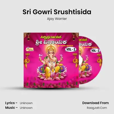 Sri Gowri Srushtisida MP3 Song by Ajay Warrier Cover