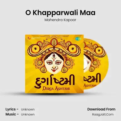 O Khapparwali Maa MP3 Song by Mahendra Kapoor Cover