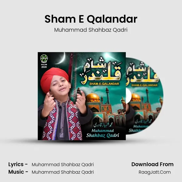 Sham E Qalandar MP3 Song by Muhammad Shahbaz Qadri Cover