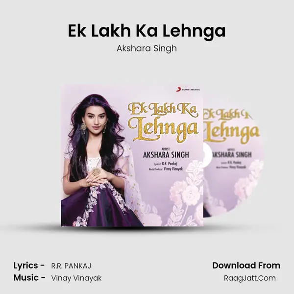 Ek Lakh Ka Lehnga - Akshara Singh