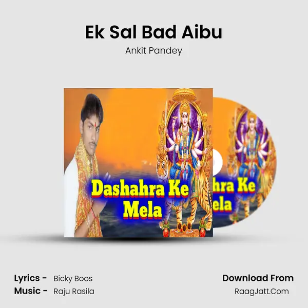 Ek Sal Bad Aibu MP3 Song by Ankit Pandey Cover