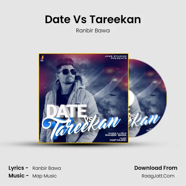 Date Vs Tareekan - Ranbir Bawa