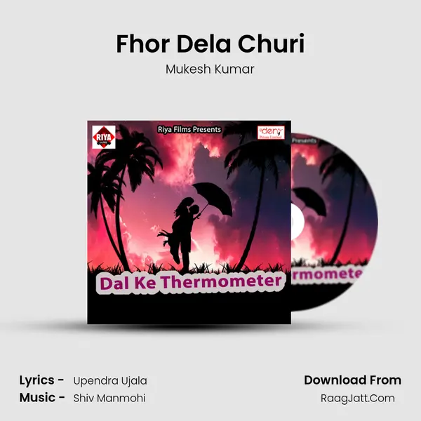 Fhor Dela Churi MP3 Song by Mukesh Kumar Cover