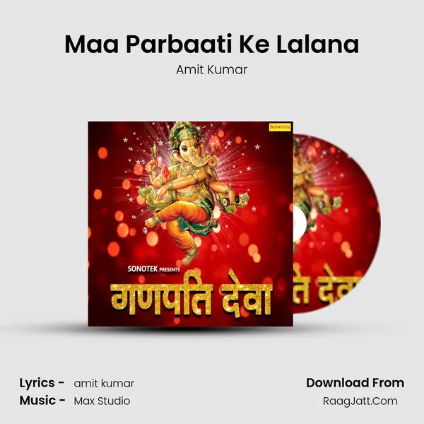 Maa Parbaati Ke Lalana MP3 Song by Amit Kumar Cover