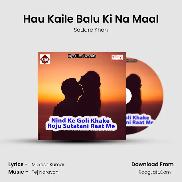 Hau Kaile Balu Ki Na Maal MP3 Song by Sadare Khan Cover
