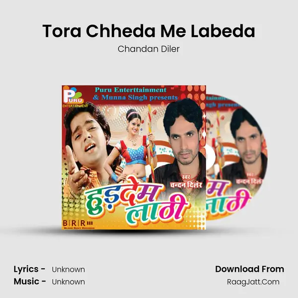 Tora Chheda Me Labeda MP3 Song by Chandan Diler Cover