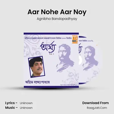 Aar Nohe Aar Noy MP3 Song by Agnibha Bandopadhyay Cover