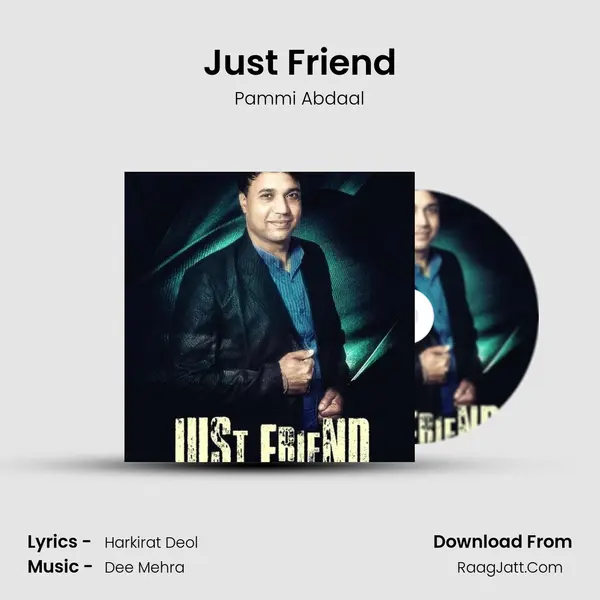 Just Friend MP3 Song by Pammi Abdaal Cover