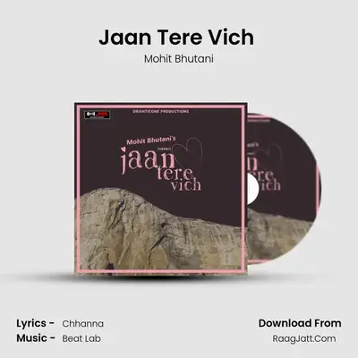 Jaan Tere Vich (Remake) MP3 Song by Mohit Bhutani Cover