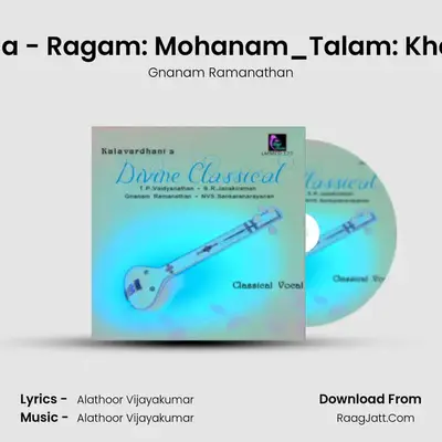 Kasturi Ranga - Ragam: Mohanam_Talam: Khanda Triputa MP3 Song by Gnanam Ramanathan Cover