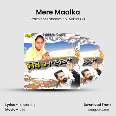 Mere Maalka MP3 Song by Parmjeet Kotshamir Cover