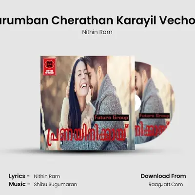 Kurumban Cherathan Karayil Vechoru mp3 song
