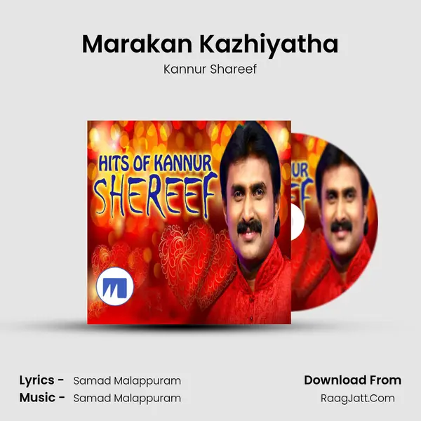 Marakan Kazhiyatha MP3 Song by Kannur Shareef Cover