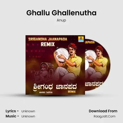 Ghallu Ghallenutha MP3 Song by Anup Cover