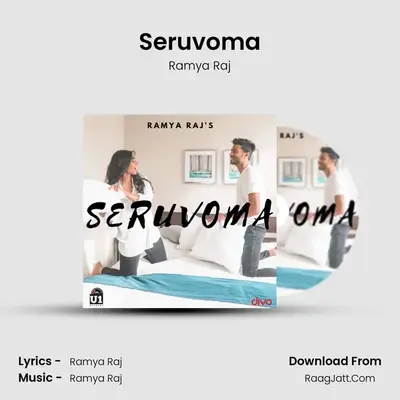 Seruvoma - Ramya Raj