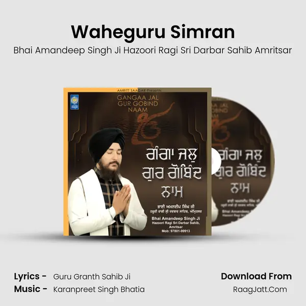 Waheguru Simran MP3 Song by Bhai Amandeep Singh Ji Hazoori Ragi Sri Darbar Sahib Amritsar Cover