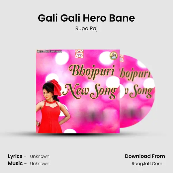 Gali Gali Hero Bane MP3 Song by Rupa Raj Cover