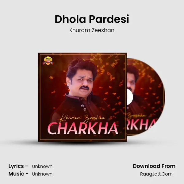 Dhola Pardesi mp3 song