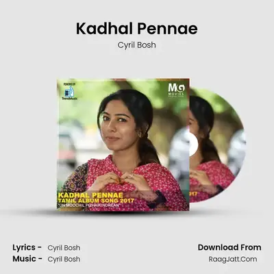 Kadhal Pennae - Cyril Bosh