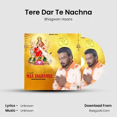 Tere Dar Te Nachna MP3 Song by Bhagwan Haans Cover