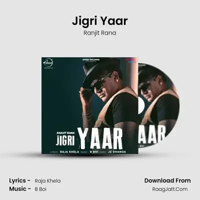 Jigri Yaar - Ranjit Rana